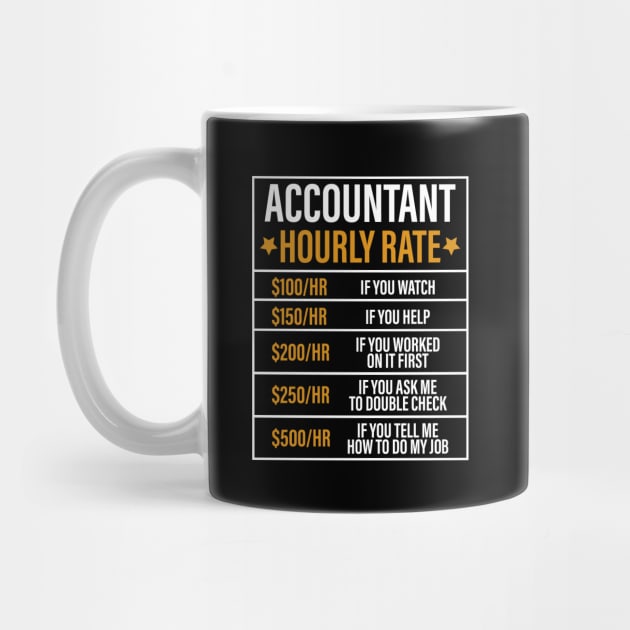 Funny Accountant Hourly Rate Accounting Humor by reginaturner